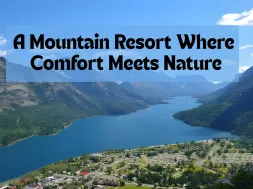 A Mountain Resort Where Comfort Meets Nature