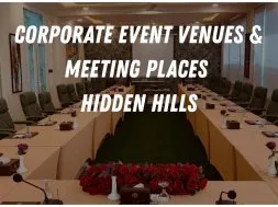 Best Corporate Event Venues & Meeting Places - Hidden Hills