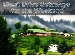 Short Drive Getaways for the Weekend