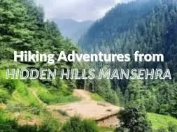 Hiking Adventures from Hidden Hills Mansehra