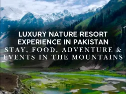 Luxury Nature Resort in Pakistan Stay